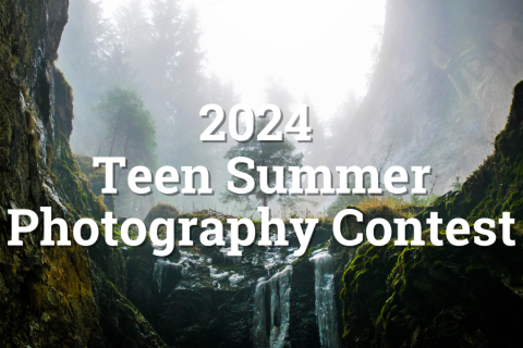 scenic background with text that reads 2024 Teen Summer Photography Contest