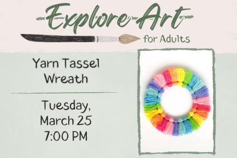 A social media post for Explore Arts for Adults, with a brightly colored yarn tassel wreath.