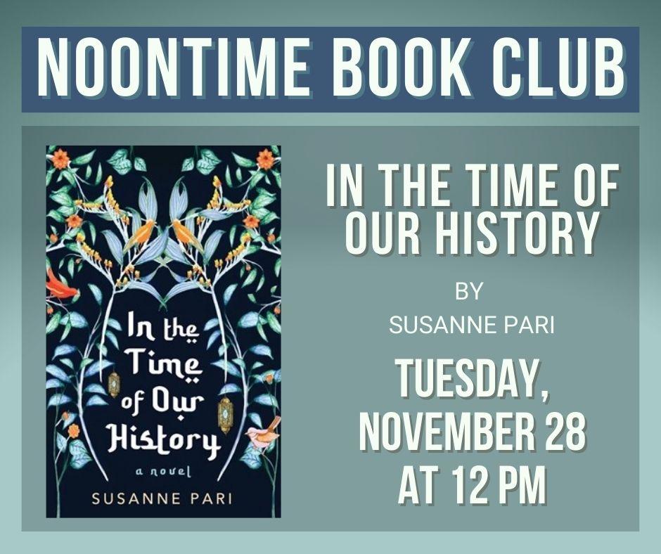 A social media post for the Noontime Book Club. It shows the cover of "In the Time of Our History" as well as the event time and date.