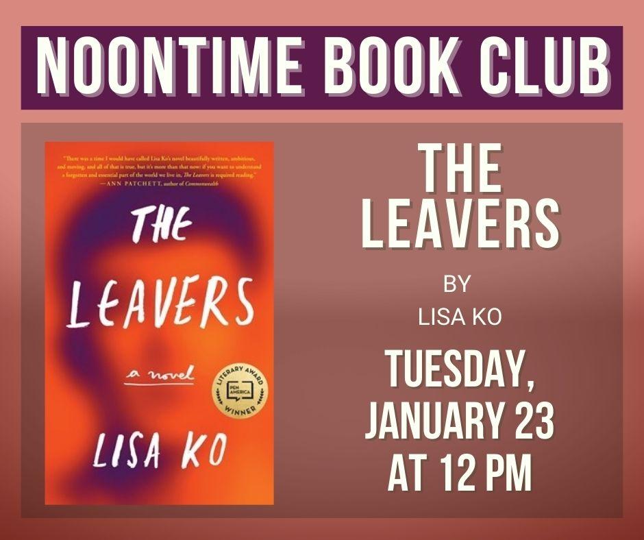 A small flyer advertising the Noontime Book Club and the January title, "The Leavers," by Lisa Ko.