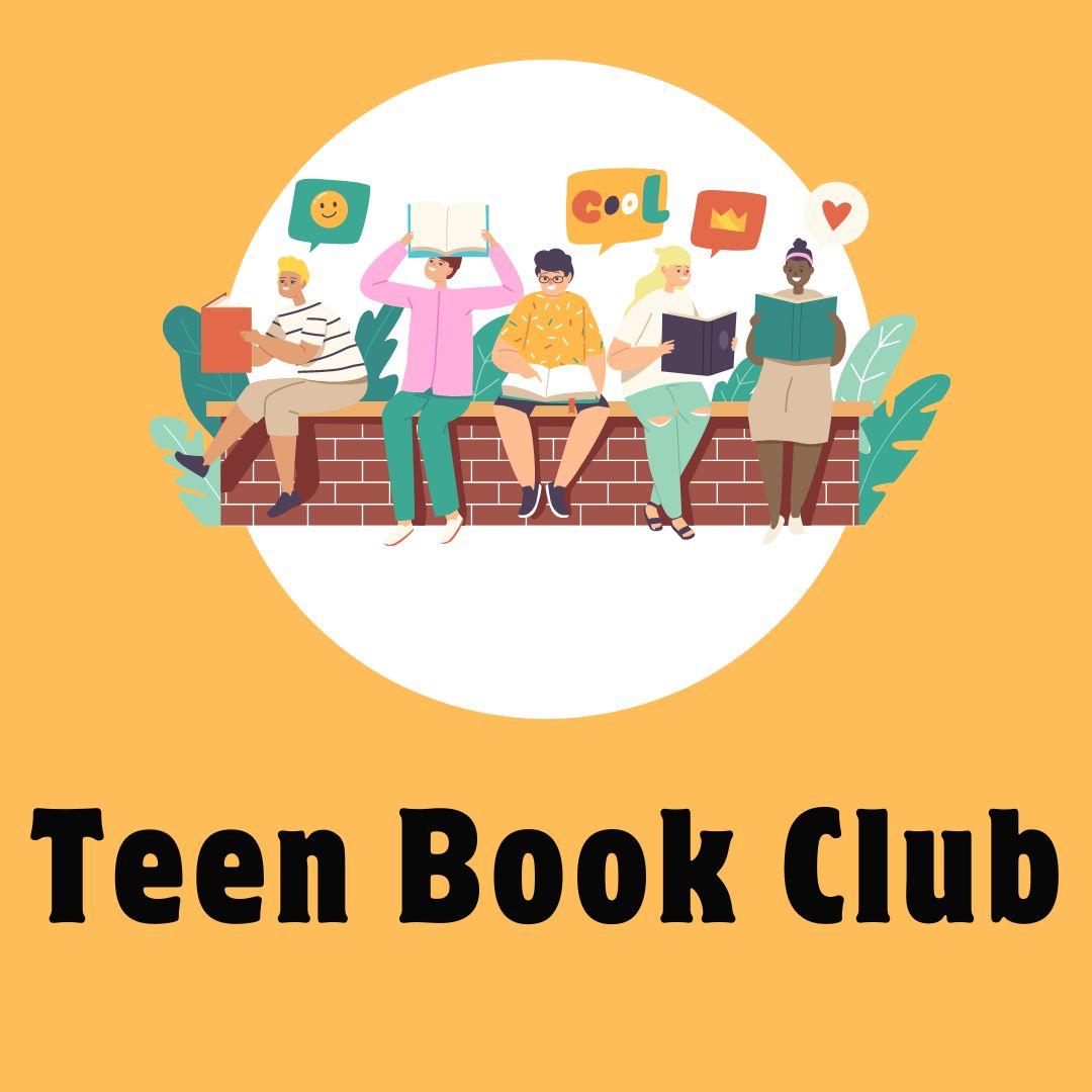 yellow background with a white circle. Teens reading books on a brick wall. Text says Teen Book Club.