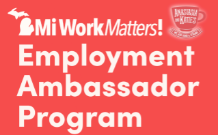 MiWorkMatters Employment Ambassador Program